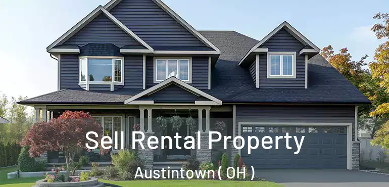  Sell Rental Property Austintown ( OH )