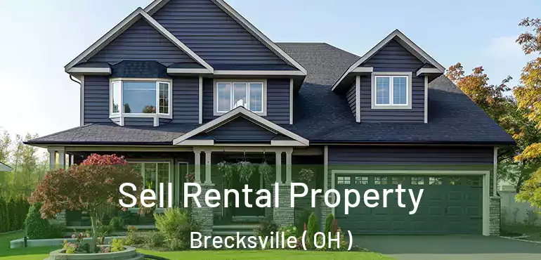  Sell Rental Property Brecksville ( OH )