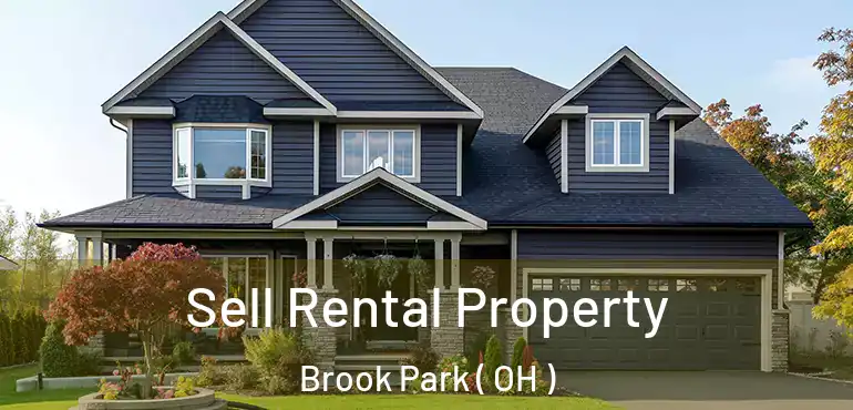  Sell Rental Property Brook Park ( OH )