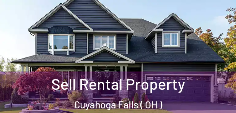  Sell Rental Property Cuyahoga Falls ( OH )