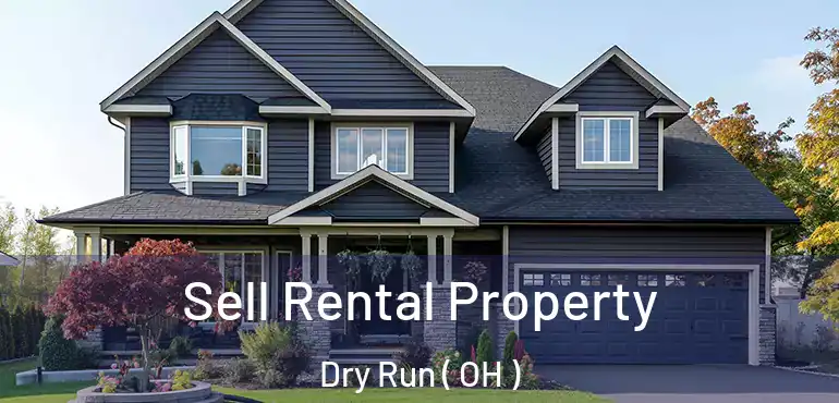  Sell Rental Property Dry Run ( OH )
