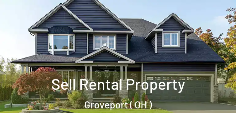  Sell Rental Property Groveport ( OH )