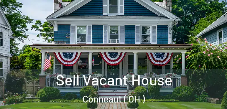  Sell Vacant House Conneaut ( OH )