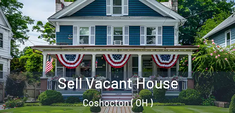  Sell Vacant House Coshocton ( OH )
