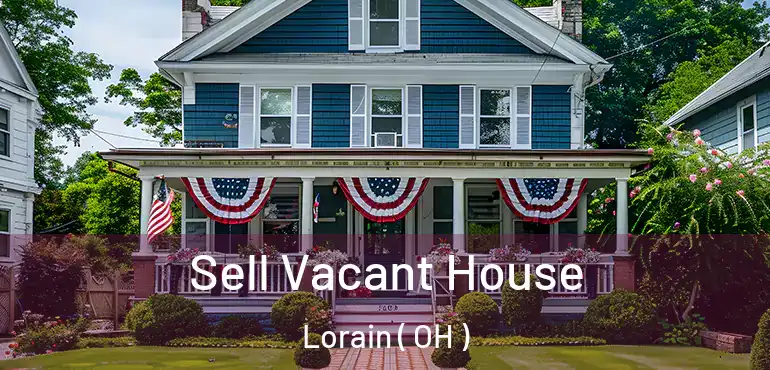  Sell Vacant House Lorain ( OH )
