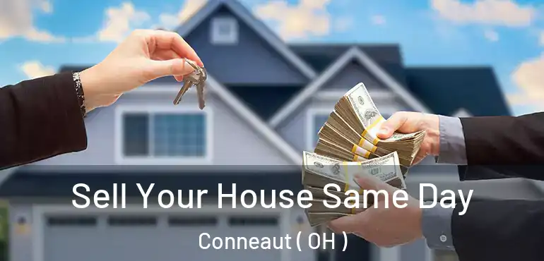  Sell Your House Same Day Conneaut ( OH )