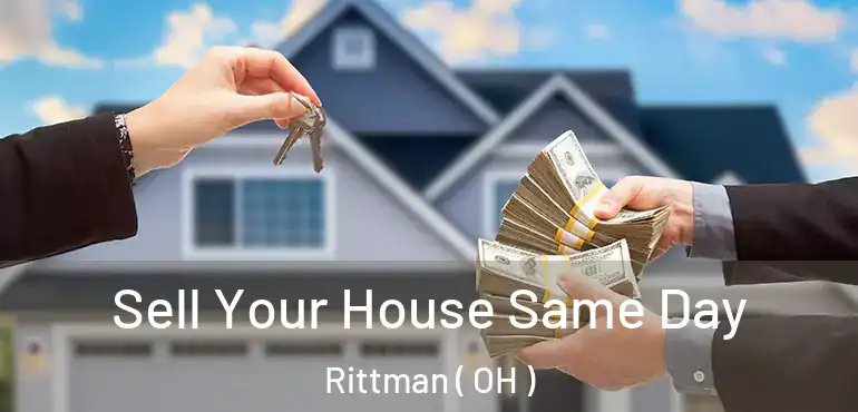  Sell Your House Same Day Rittman ( OH )