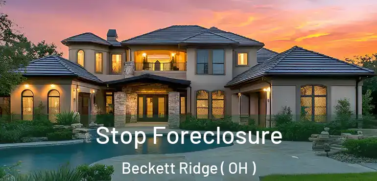  Stop Foreclosure Beckett Ridge ( OH )