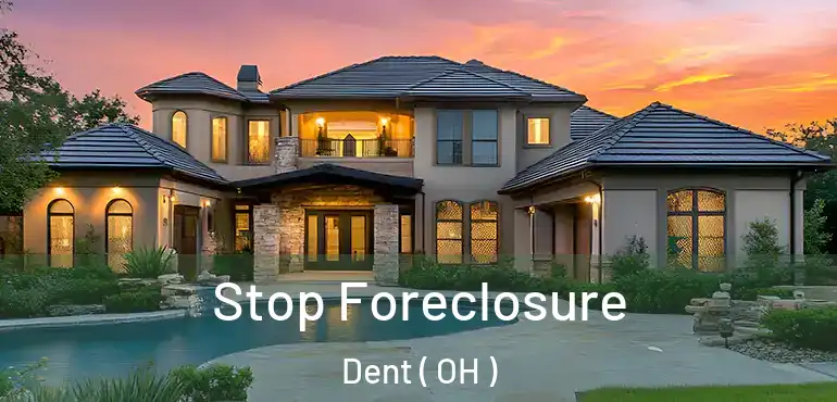  Stop Foreclosure Dent ( OH )