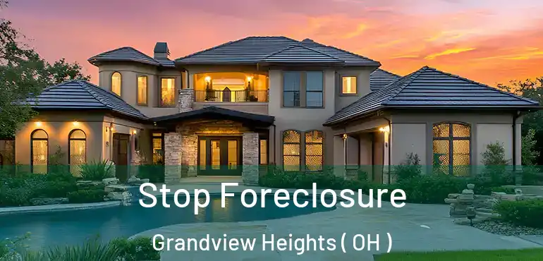  Stop Foreclosure Grandview Heights ( OH )