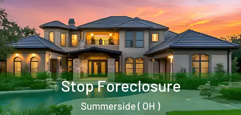 Stop Foreclosure Summerside ( OH )