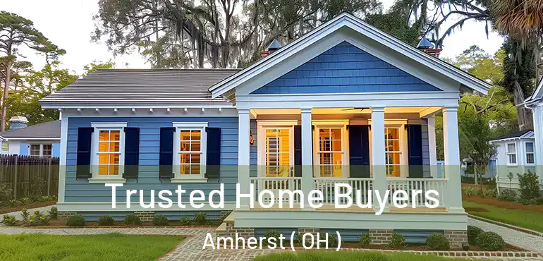  Trusted Home Buyers Amherst ( OH )