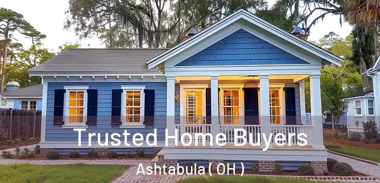 Trusted Home Buyers Ashtabula ( OH )