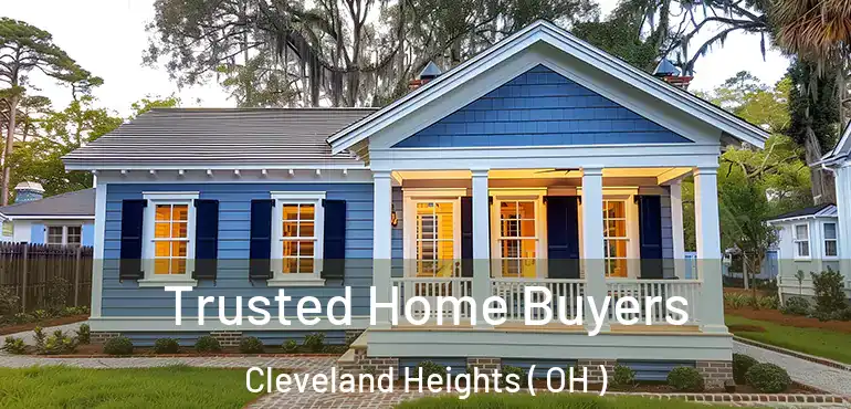  Trusted Home Buyers Cleveland Heights ( OH )
