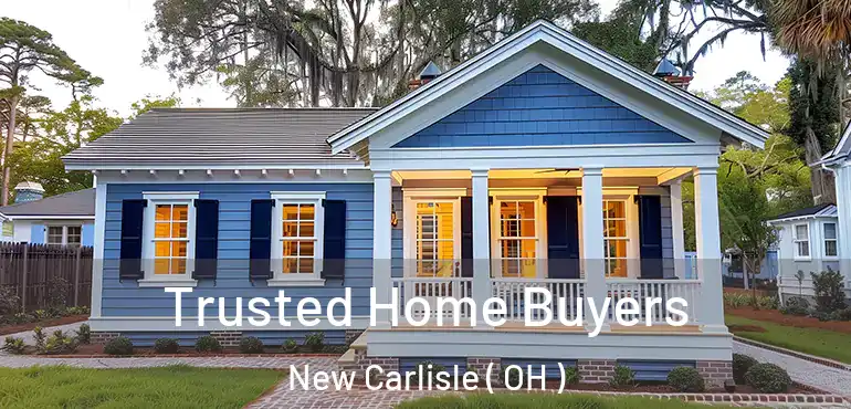  Trusted Home Buyers New Carlisle ( OH )