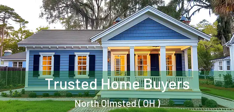  Trusted Home Buyers North Olmsted ( OH )