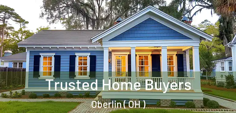  Trusted Home Buyers Oberlin ( OH )