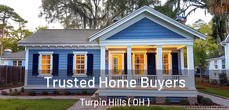  Trusted Home Buyers Turpin Hills ( OH )