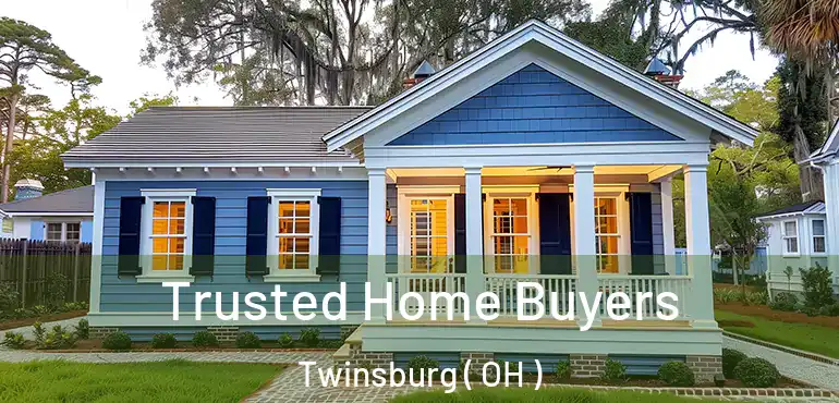 Trusted Home Buyers Twinsburg ( OH )