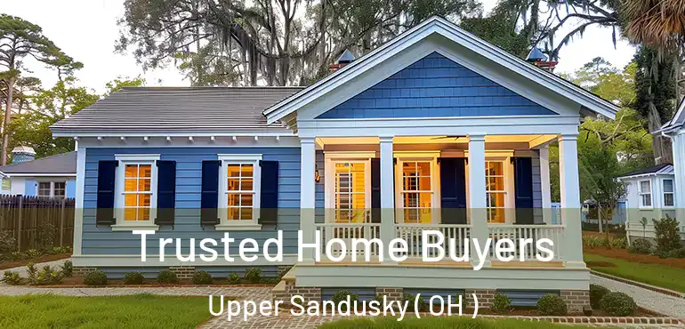  Trusted Home Buyers Upper Sandusky ( OH )