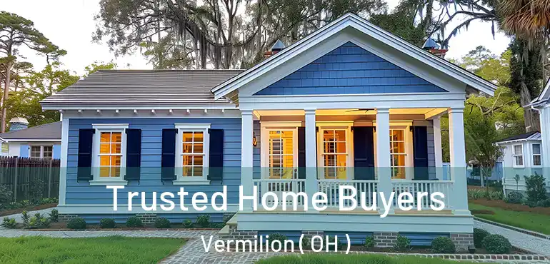  Trusted Home Buyers Vermilion ( OH )