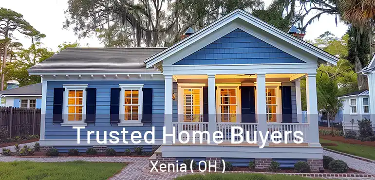  Trusted Home Buyers Xenia ( OH )