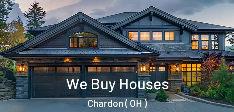  We Buy Houses Chardon ( OH )