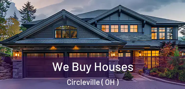  We Buy Houses Circleville ( OH )