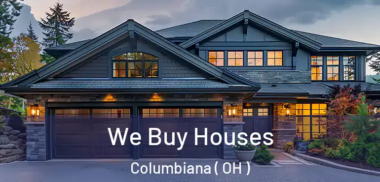  We Buy Houses Columbiana ( OH )