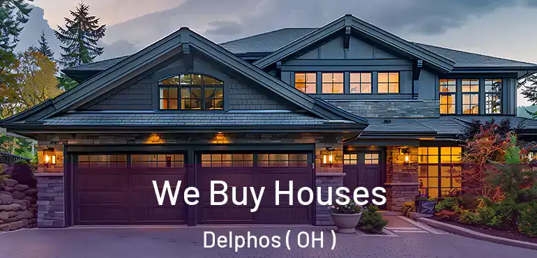  We Buy Houses Delphos ( OH )