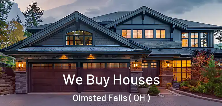  We Buy Houses Olmsted Falls ( OH )