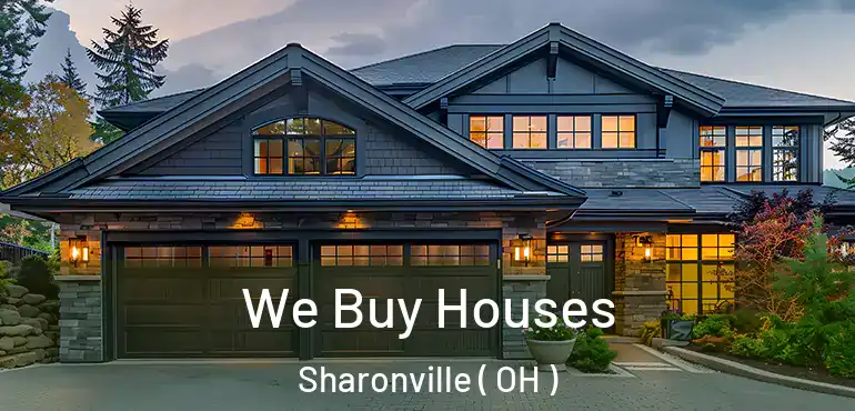  We Buy Houses Sharonville ( OH )