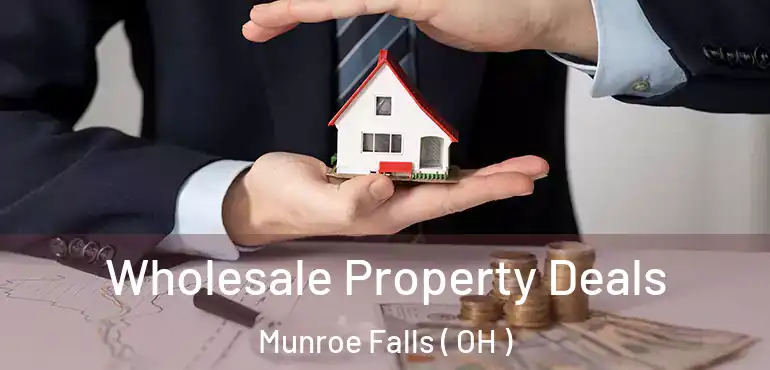  Wholesale Property Deals Munroe Falls ( OH )