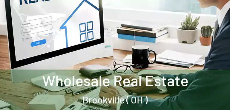  Wholesale Real Estate Brookville ( OH )