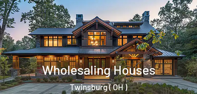  Wholesaling Houses Twinsburg ( OH )