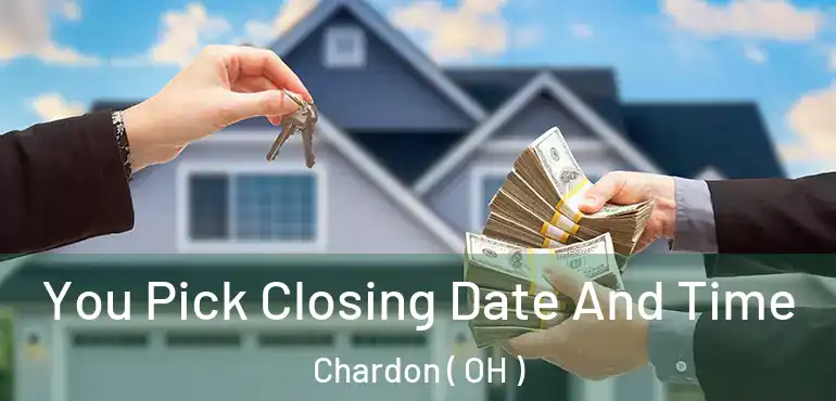  You Pick Closing Date And Time Chardon ( OH )
