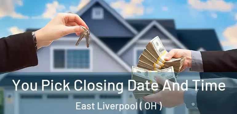  You Pick Closing Date And Time East Liverpool ( OH )