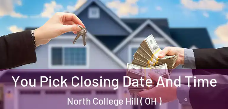  You Pick Closing Date And Time North College Hill ( OH )