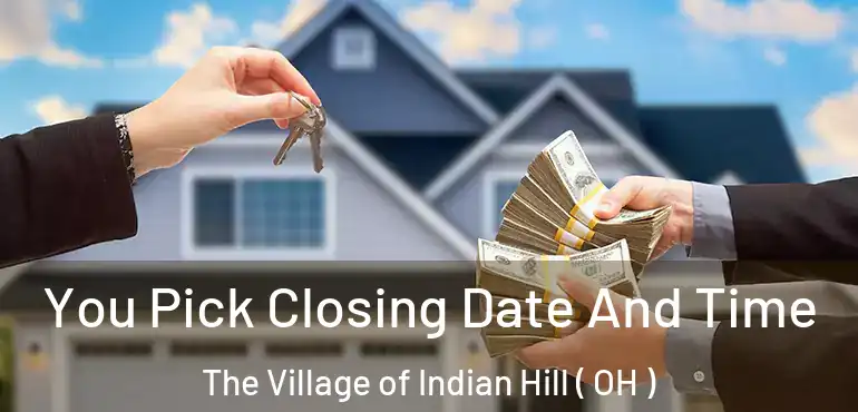  You Pick Closing Date And Time The Village of Indian Hill ( OH )